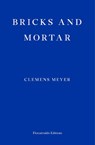 Bricks and Mortar - Clemens Meyer - 9781910695197