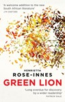 Green Lion - Henrietta Rose-Innes - 9781910709252