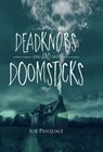 Deadknobs And Doomsticks - Joe Pasquale - 9781910720929