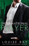 International Player - Louise Bay - 9781910747575