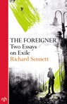 The Foreigner - Richard Sennett - 9781910749708