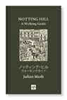 Notting Hill - Julian Mash - 9781910749944