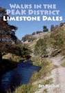 Walks in the Peak District Limestone Dales - Des Marshall - 9781910758328