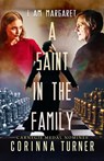 A Saint in the Family - Corinna Turner - 9781910806869