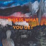 This Is What You Get - Lena Fritsch - 9781910807668