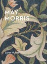 May Morris - Lynn Hulse - 9781910807699