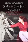 Irish Women's Speeches Volume II - TIERNAN,  Sonja - 9781910820841