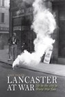 Lancaster at War - John Fidler - 9781910837160