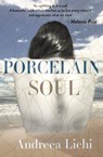 Porcelain Soul - Andreea Lichi - 9781910895610