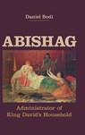 Abishag - Daniel Bodi - 9781910928875