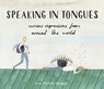 Speaking in Tongues - Ella Frances Sanders - 9781910931264