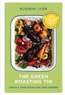 The Green Roasting Tin - Rukmini Iyer - 9781910931899