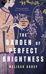 The Garden of Perfect Brightness - ADDEY,  Melissa - 9781910940570