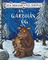 An Garbhan Og - Julia Donaldson - 9781910945650