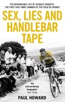 Sex, Lies and Handlebar Tape - Paul Howard - 9781910948002