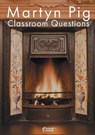 Martyn Pig Classroom Questions - FARRELL,  Amy - 9781910949245