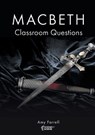 Macbeth Classroom Questions - FARRELL,  Amy - 9781910949375