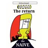 The Return of the Naive - Paul "kieltyascharged" Kielty - 9781911048312