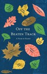 Off the Beaten Track - Christopher Herold ; Hugo Williams ; Eireann Lorsung ; Bob Lucky - 9781911052012