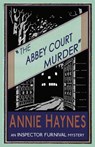 The Abbey Court Murder - Annie Haynes - 9781911095019