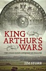 King Arthur's Wars - Jim Storr - 9781911096962