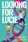 Looking for Lucie - Amanda Addison - 9781911107682