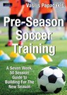 Pre-Season Soccer Training - Vasilis Papadakis - 9781911121596
