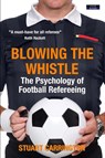 Blowing the Whistle - Stuart Carrington - 9781911121626
