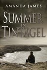 Summer in Tintagel - Amanda James - 9781911129783