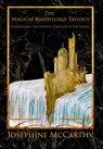The Magical Knowledge Trilogy - Josephine McCarthy - 9781911134558