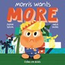 Morris Wants More - Joshua Seigal - 9781911171065