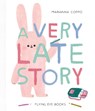 A Very Late Story - Marianna Coppo - 9781911171669