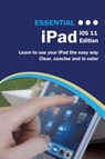 Essential iPad IOS 11 Edition -  - 9781911174400