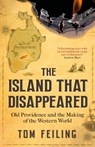 The Island that Disappeared - Tom Feiling - 9781911184041