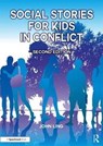 Social Stories for Kids in Conflict - John Ling - 9781911186021
