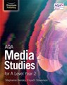 AQA Media Studies for A Level Year 2: Student Book - Elspeth Stevenson ; Stephanie Hendry - 9781911208099