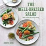 The Well-Dressed Salad - Jennifer Joyce - 9781911216834