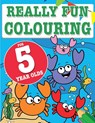 Really Fun Colouring Book For 5 Year Olds - Mickey MacIntyre - 9781911219064