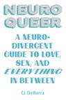 Neuroqueer - Cj Debarra - 9781911227236