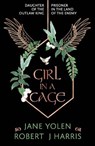 Girl in a Cage - Jane Yolen ; Robert J. Harris - 9781911279426