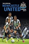 Official Newcastle United Annual - Communications Grange - 9781911287117