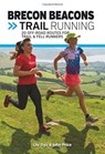 Brecon Beacons Trail Running - Lily Dyu ; John Price - 9781911342274