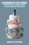 A Wedding in the Family - Annette Byford - 9781911383208