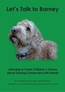 Let's Talk to Barney - Catherine Macaskill ; Celia Borland ; Jonathan Lacey ; Rachel Lacey - 9781911383949