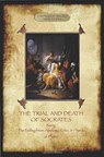 The Trial and Death of Socrates - Plato - 9781911405184