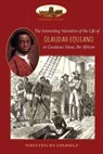 The Interesting Narrative of the Life of Olaudah Equiano, or Gustavus Vassa, the African, Written by Himself - Olaudah Equiano ; Gustavus Vassa - 9781911405672