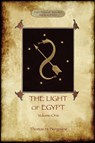 The Light of Egypt, Volume 1 - Thomas H Burgoyne - 9781911405979