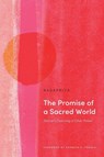 The Promise of a Sacred World - Kenneth K. Nagapriya - 9781911407904