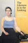 The Likeness is in the Looking - Patrick George - 9781911408666