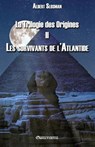 La Trilogie des Origines II - Les survivants de l'Atlantide - Albert Slosman - 9781911417194